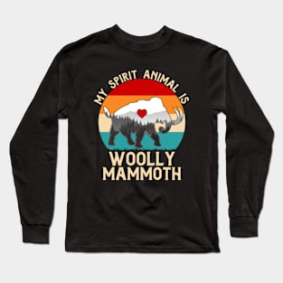 My Spirit Animal Is Woolly Mammoth Long Sleeve T-Shirt